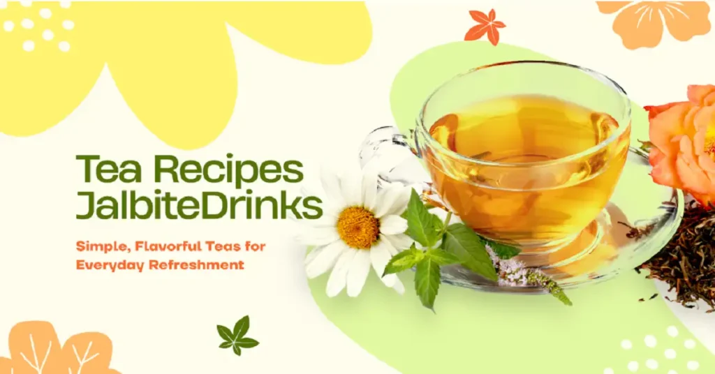 tea recipes jalbitedrinks