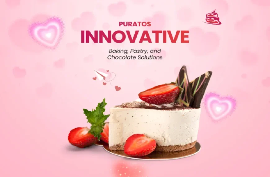 Puratos – Innovative Baking, Pastry, and Chocolate Solutions